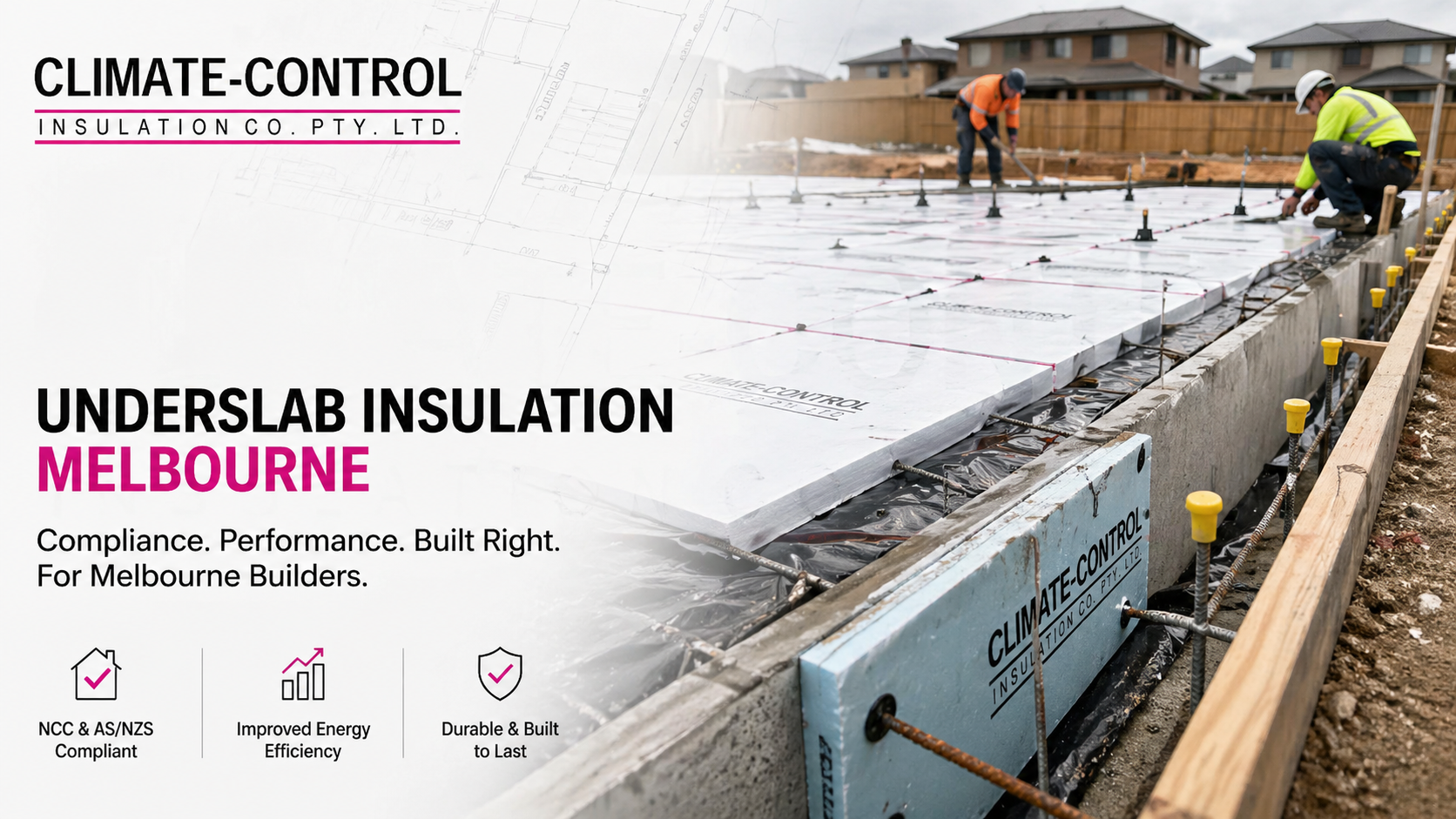 Slab Edge Insulation Requirements Blog Banner - Climate Control